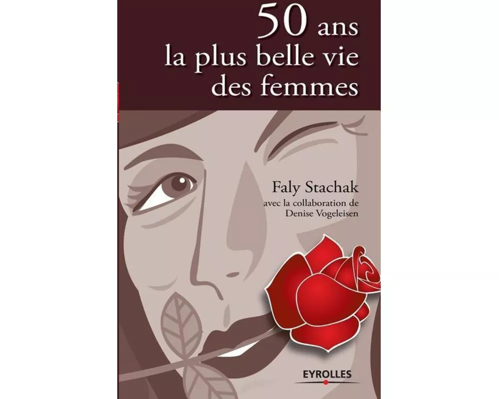 50 ans, la plus belle vie des femmes