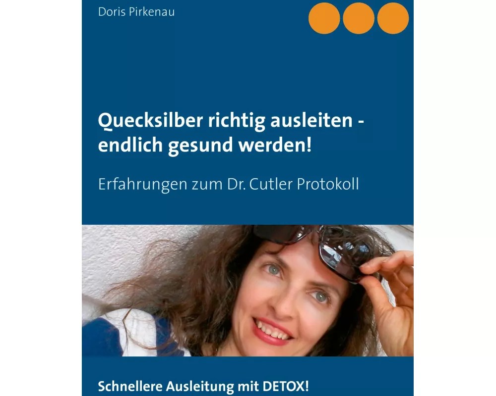 Quecksilber richtig ausleiten - endlich gesund werden!