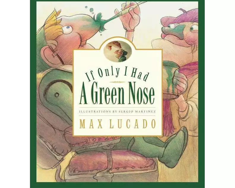 If Only I Had a Green Nose