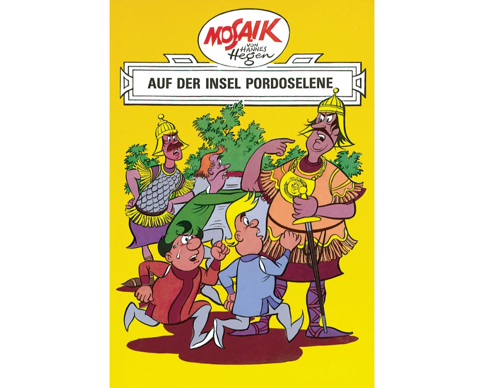 Mosaik von Hannes Hegen: Auf der Insel Pordoselene, Bd. 6