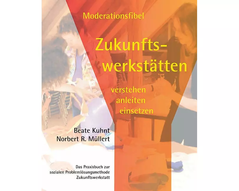 Moderationsfibel Zukunftswerkstätten