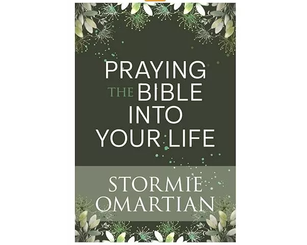 Praying the Bible Into Your Life