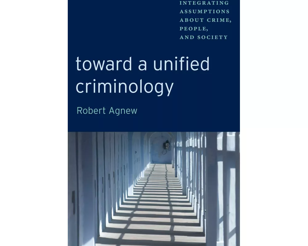 Toward a Unified Criminology