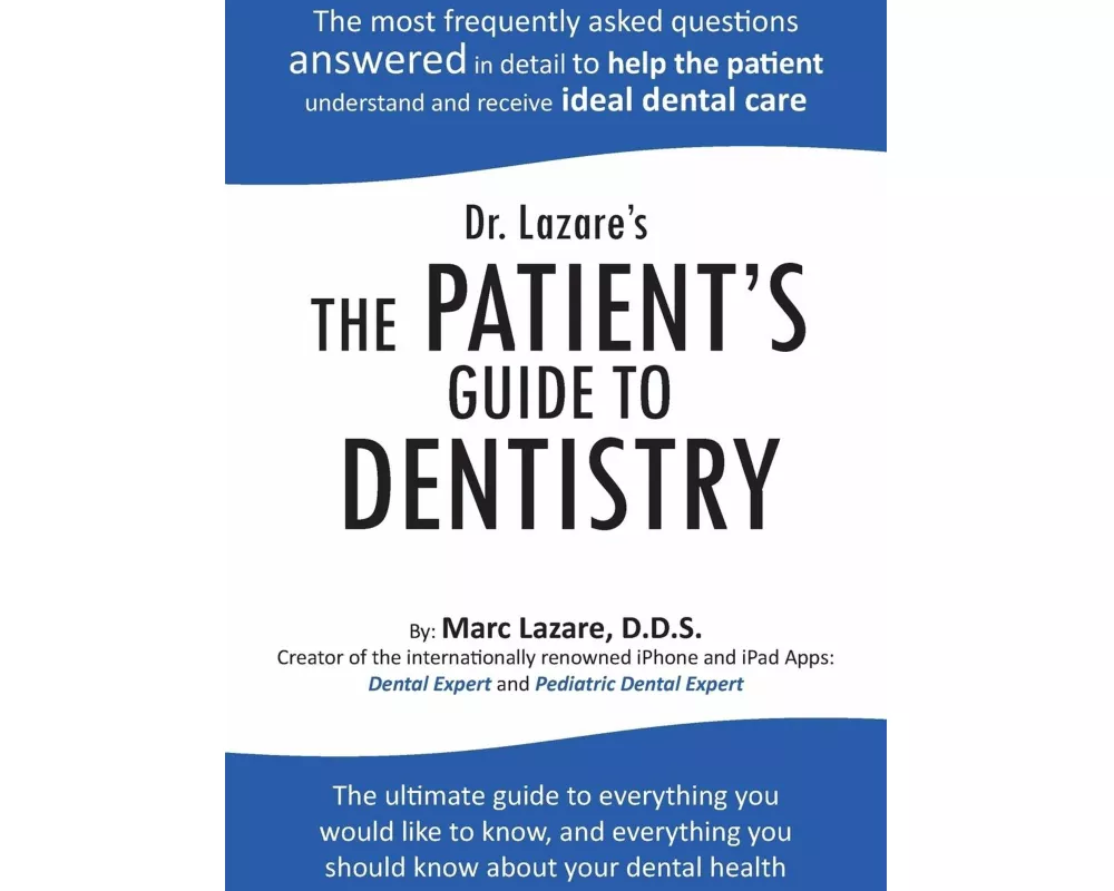 Dr. Lazare's the Patient's Guide to Dentistry