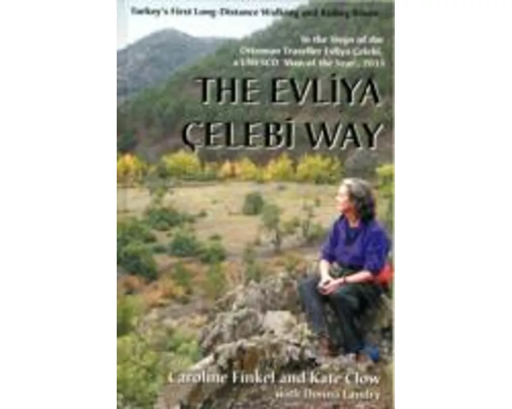 The Evliya Celebi Way