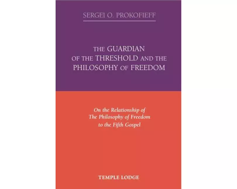 The Guardian of the Threshold and the Philosophy of Freedom