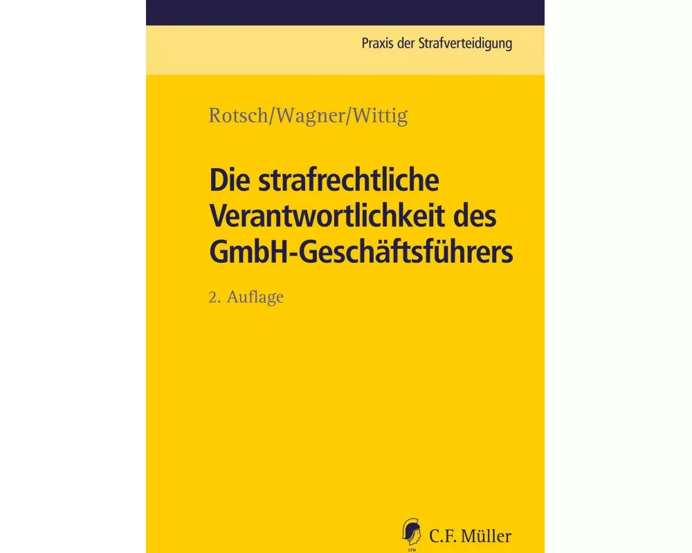 Die strafrechtliche Verantwortlichkeit des GmbH-Geschäftsführers