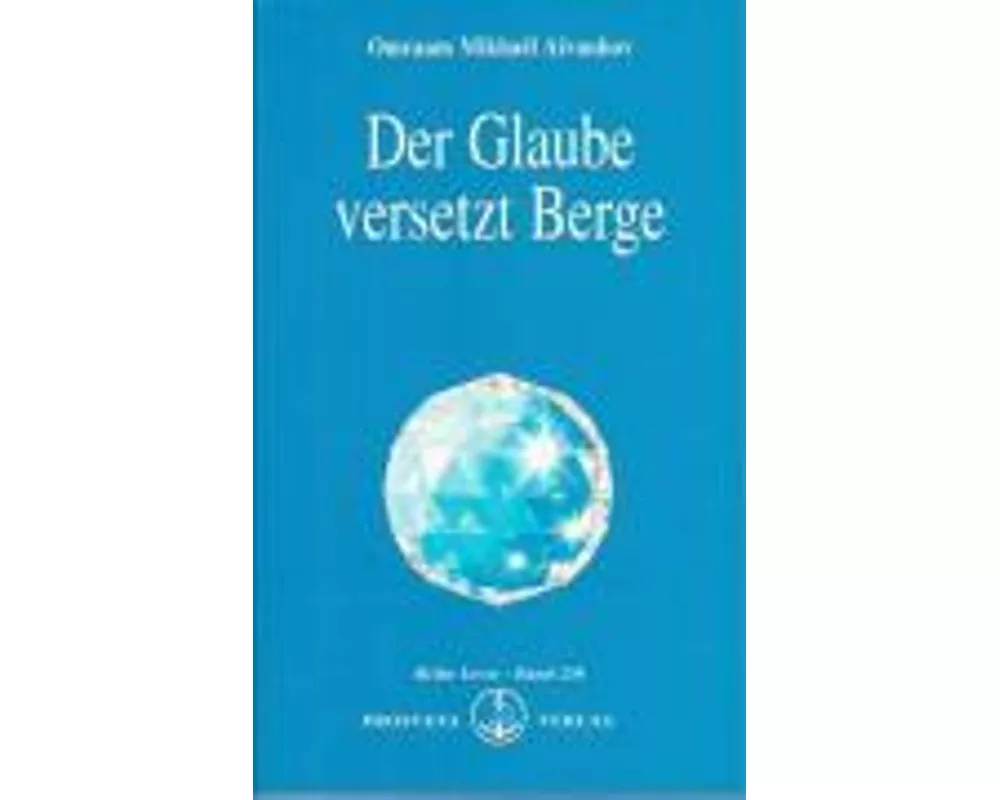 Der Glaube versetzt Berge