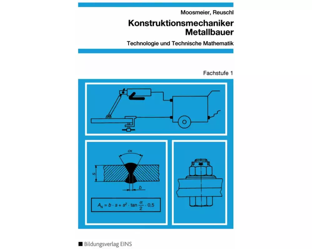 Konstruktionsmechaniker/Metallbauer - Technologie und Technische Mathematik