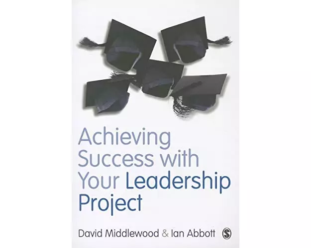 Achieving Success with your Leadership Project