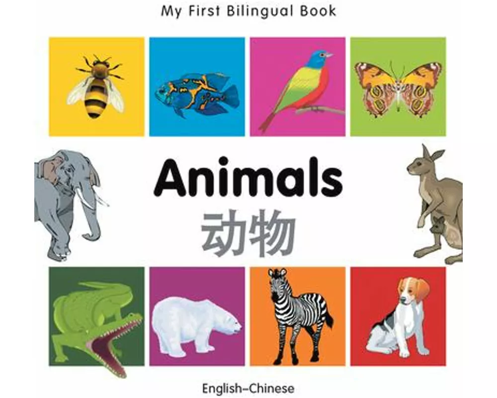 My First Bilingual Book - Animals (English-Chinese)