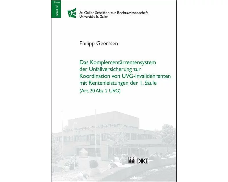 Das Komplementärrentensystem der Unfallversicherung zur Koordination von UVG-Invalidenrenten mit Rentenleistungen der 1. Säule (Art. 20 Abs. 2 UVG)