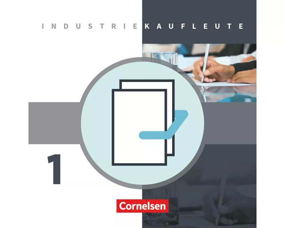 Industriekaufleute, Ausgabe 2011, 1. Ausbildungsjahr: Lernfelder 1-5, Fachkunde und Arbeitsbuch mit Lernsituationen, Im Paket