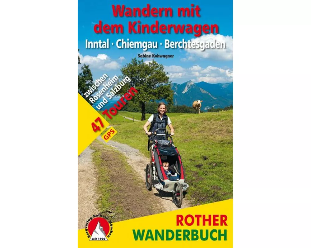 Wandern mit dem Kinderwagen Inntal – Chiemgau – Berchtesgaden