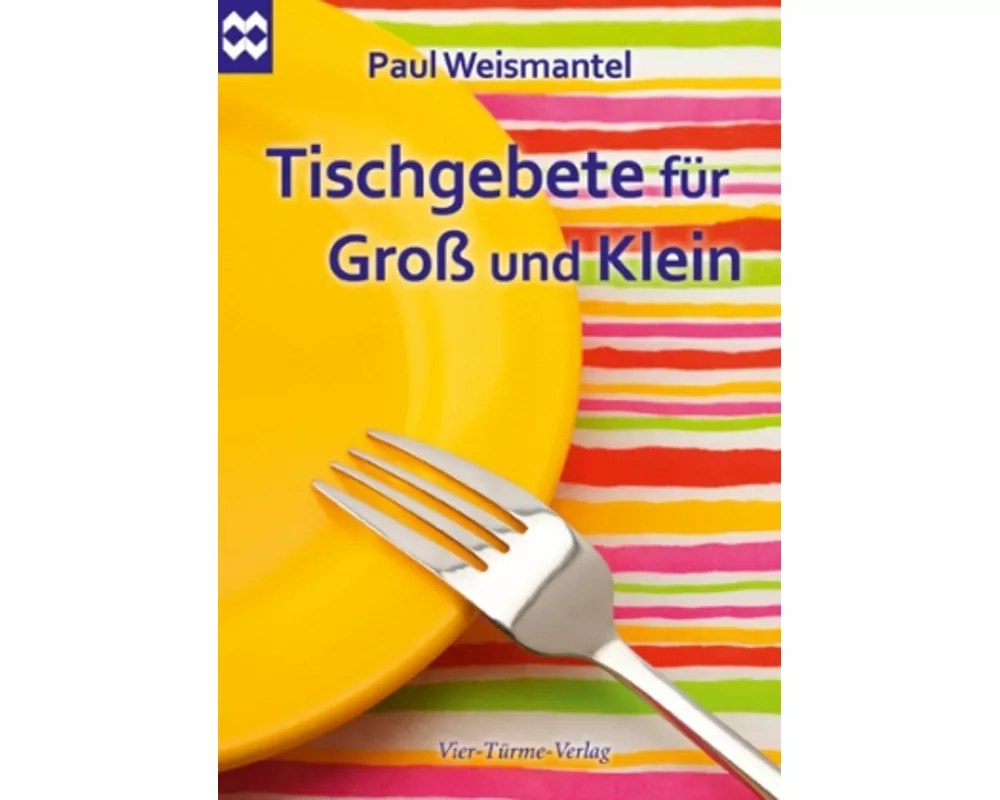 Tischgebete für Groß und Klein