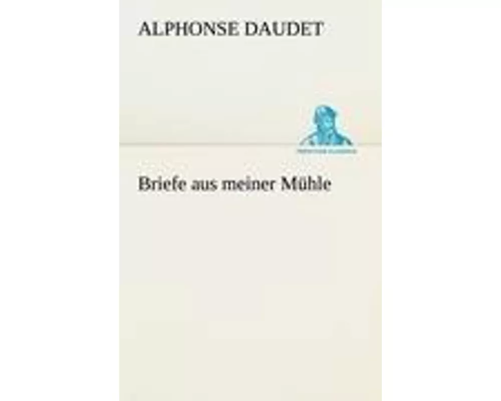 Briefe aus meiner Mühle