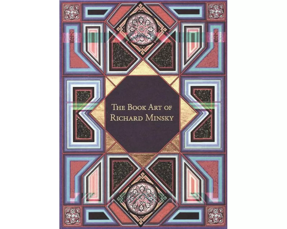Book Art of Richard Minsky: My Life in Book Art