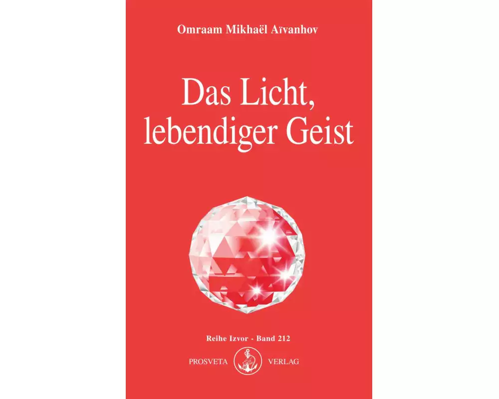 Das Licht, lebendiger Geist