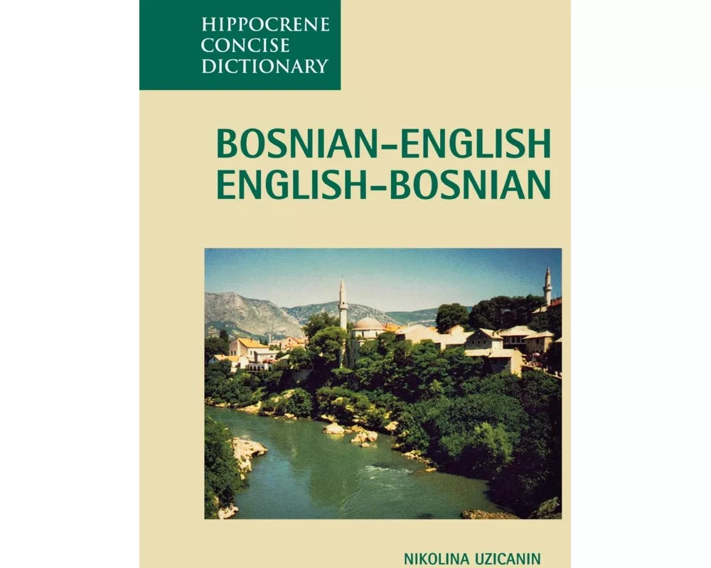 Bosnian-English, English-Bosnian Concise Dictionary