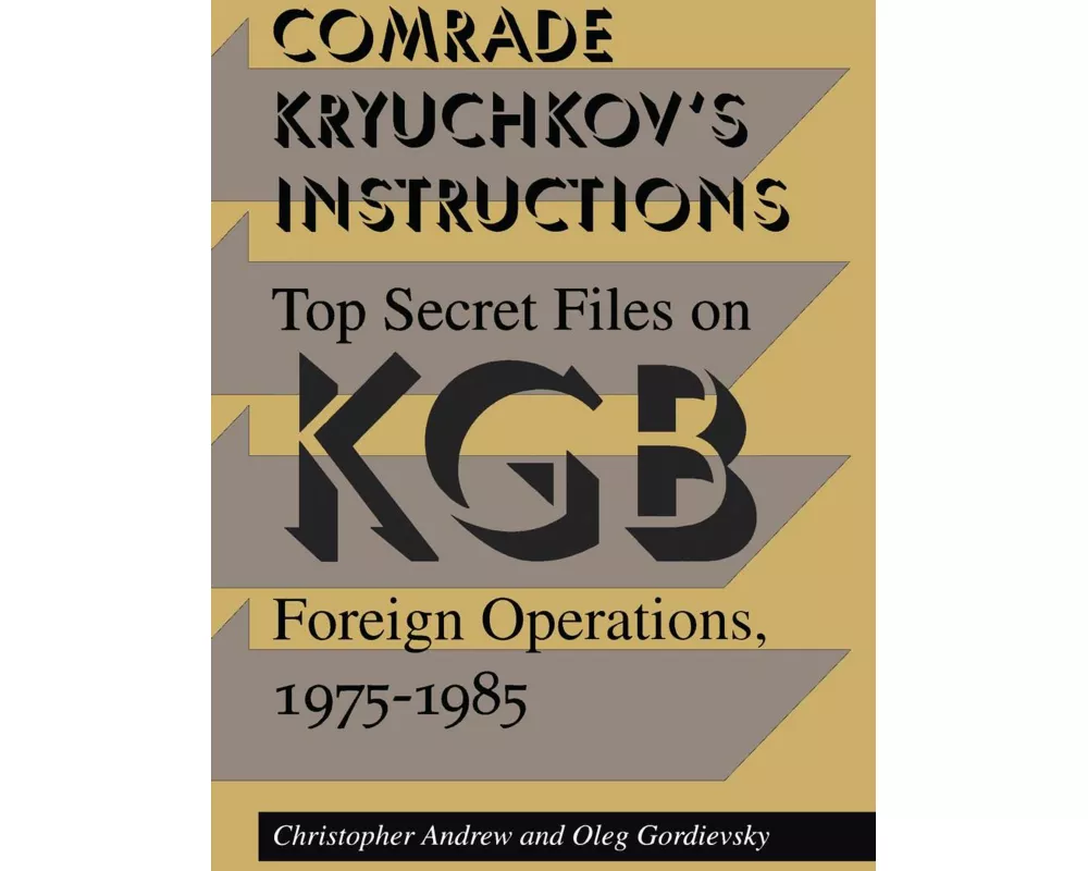 Comrade Kryuchkov's Instructions