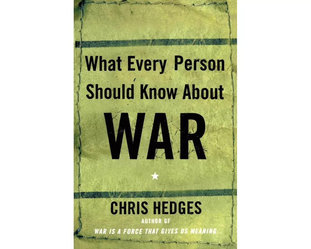 What Every Person Should Know About War