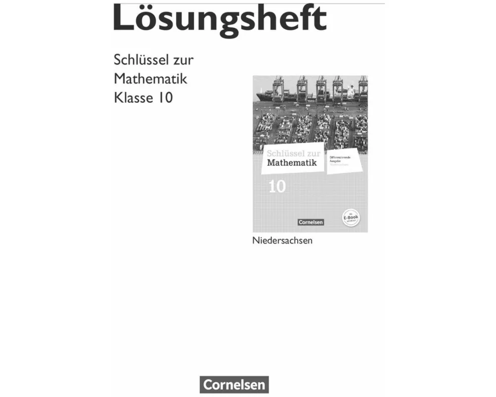 Schlüssel zur Mathematik, Differenzierende Ausgabe Niedersachsen, 10. Schuljahr, Lösungen zum Schülerbuch