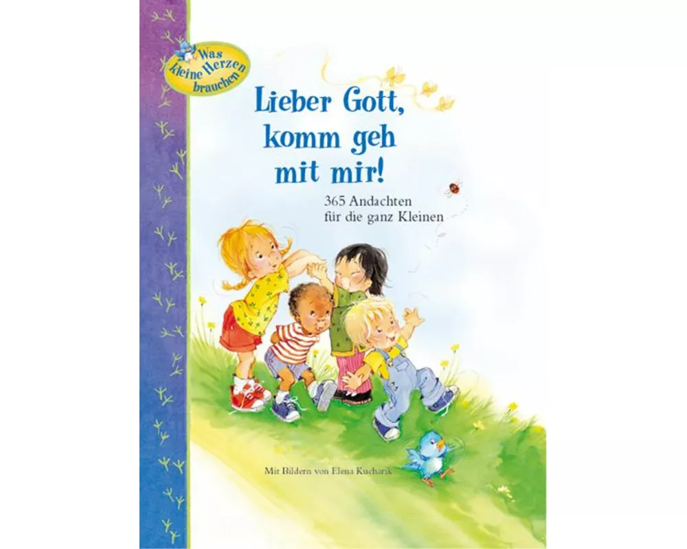 Lieber Gott, komm geh mit mir!