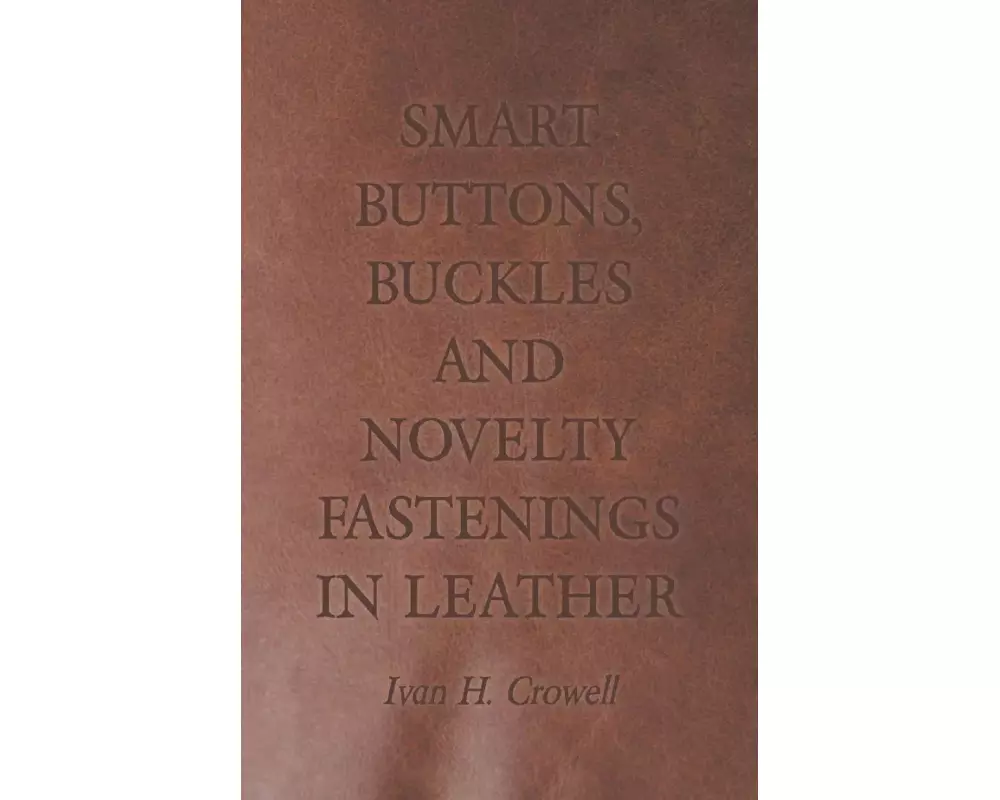 Smart Buttons, Buckles and Novelty Fastenings in Leather