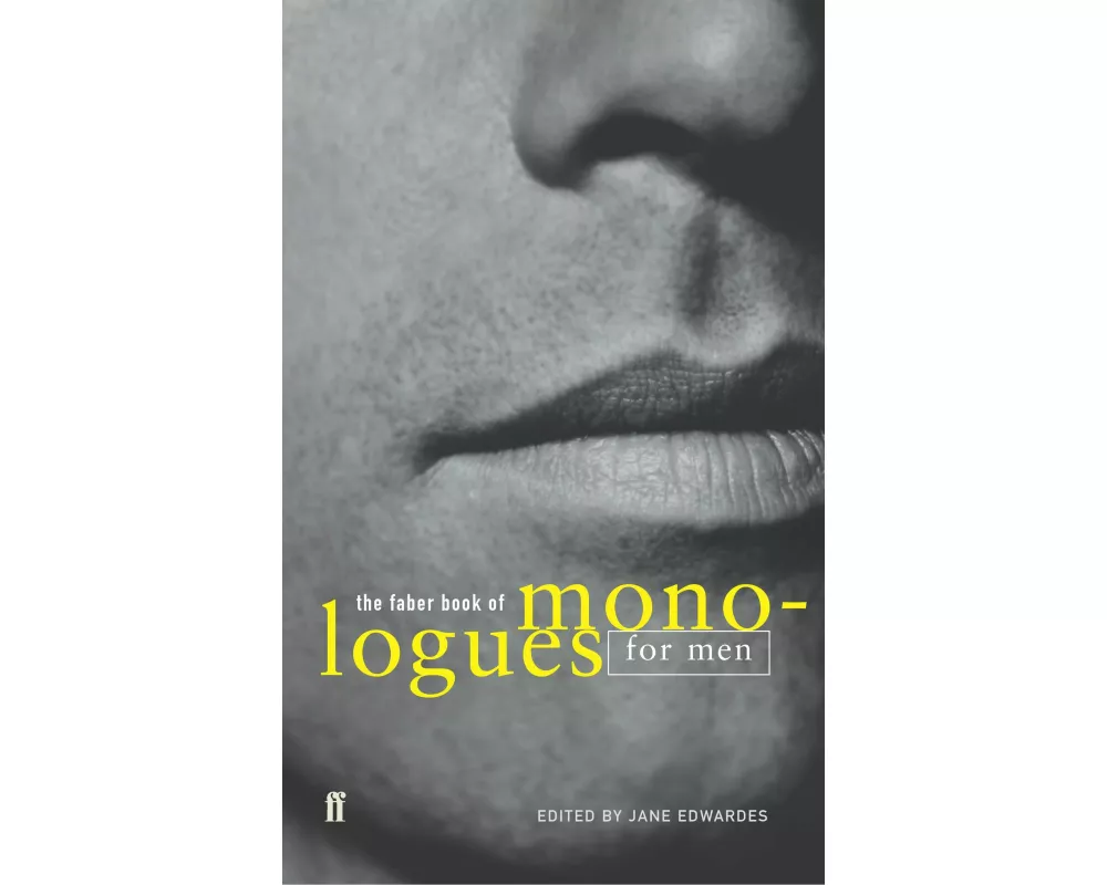 The Faber Book of Monologues: Men