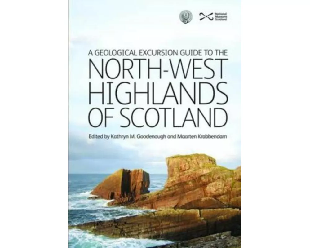 A Geological Excursion Guide to the North-West Highlands of Scotland