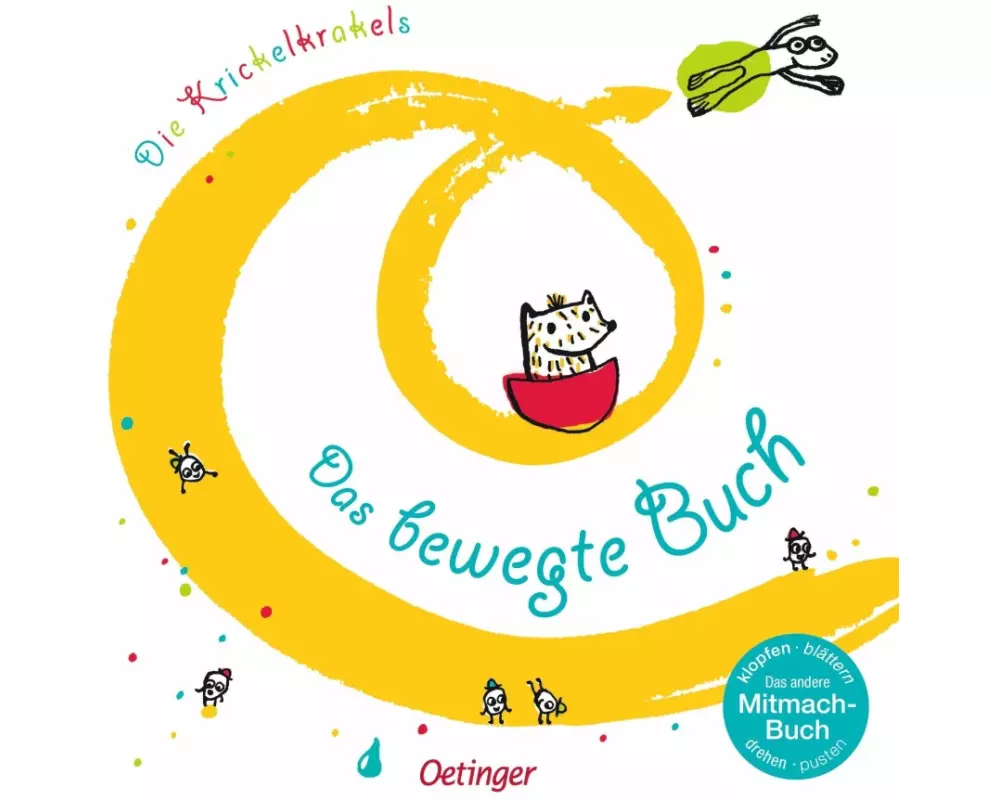 Die Krickelkrakels. Das bewegte Buch