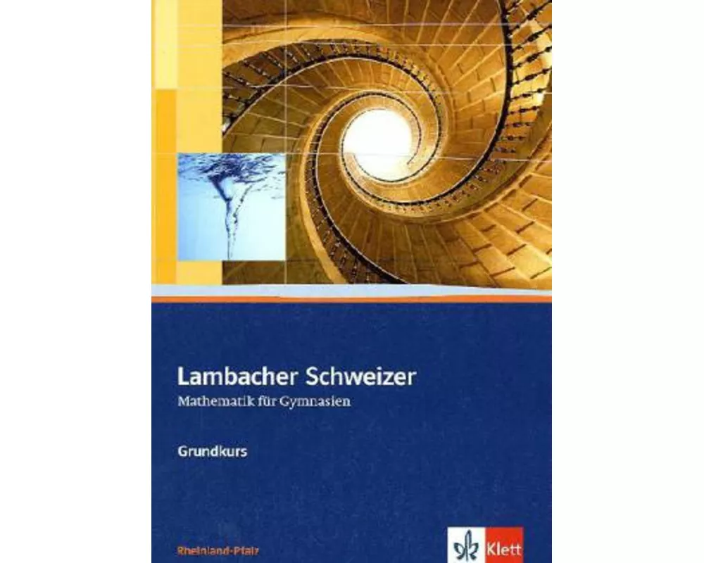 Lambacher Schweizer. 11.-13. Schuljahr. Schülerbuch Grundkurs und CD-ROM. Rheinland-Pfalz