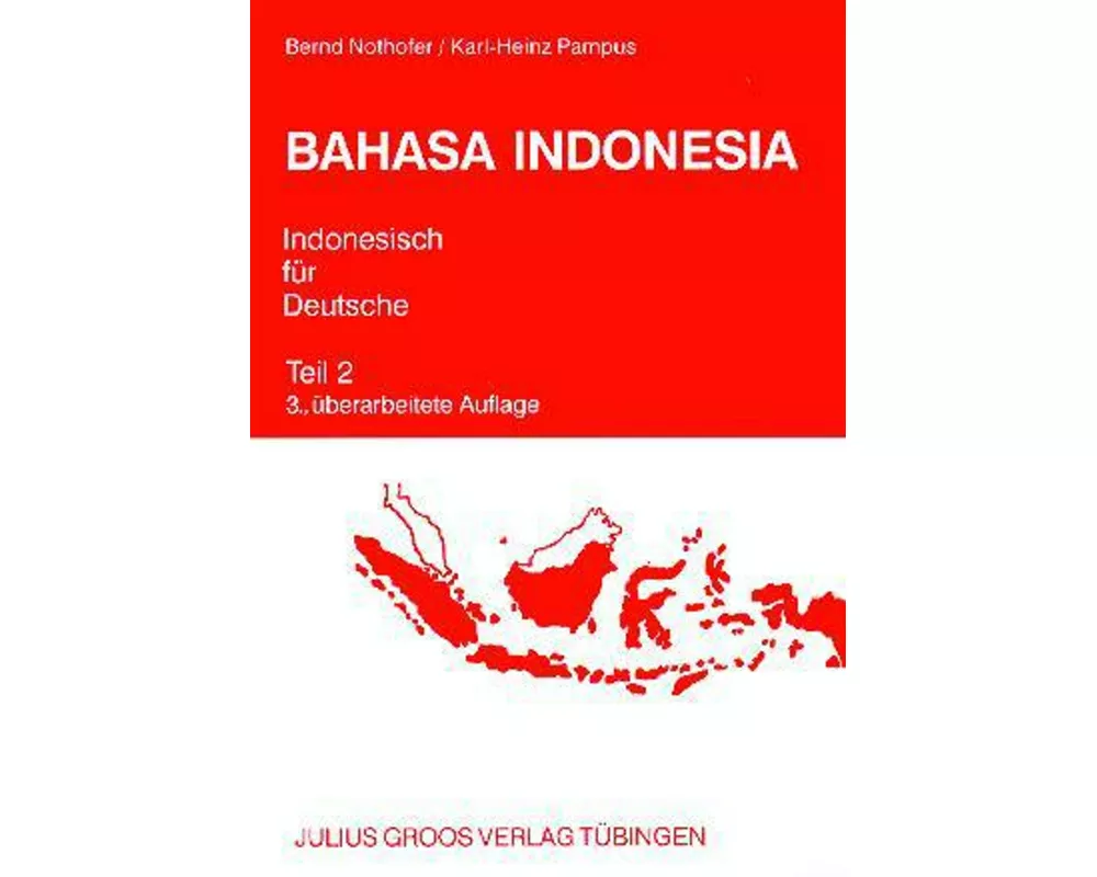 Bahasa Indonesia. Indonesisch für Deutsche 2. Lehrbuch