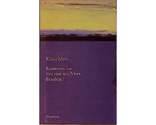 Kommen Sie mit mir ans Meer, Fräulein?