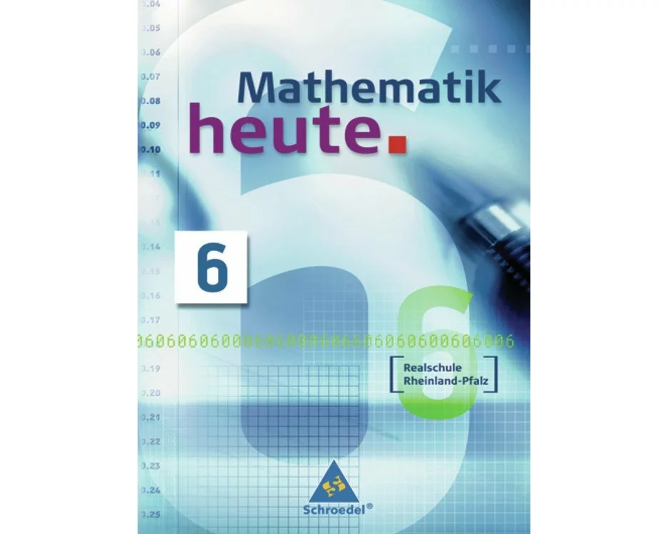Mathematik heute 6. Schulbuch. Realschule. Rheinland-Pfalz
