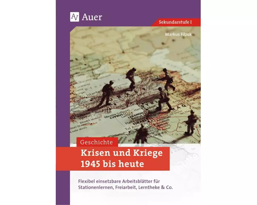 Krisen und Kriege 1945 bis heute