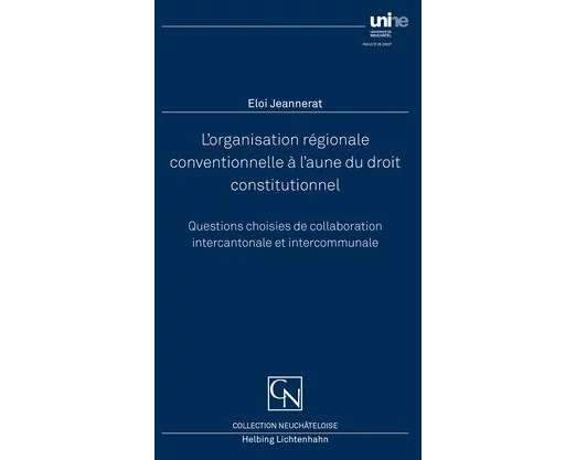 L’organisation régionale conventionnelle à l’aune du droit constitutionnel