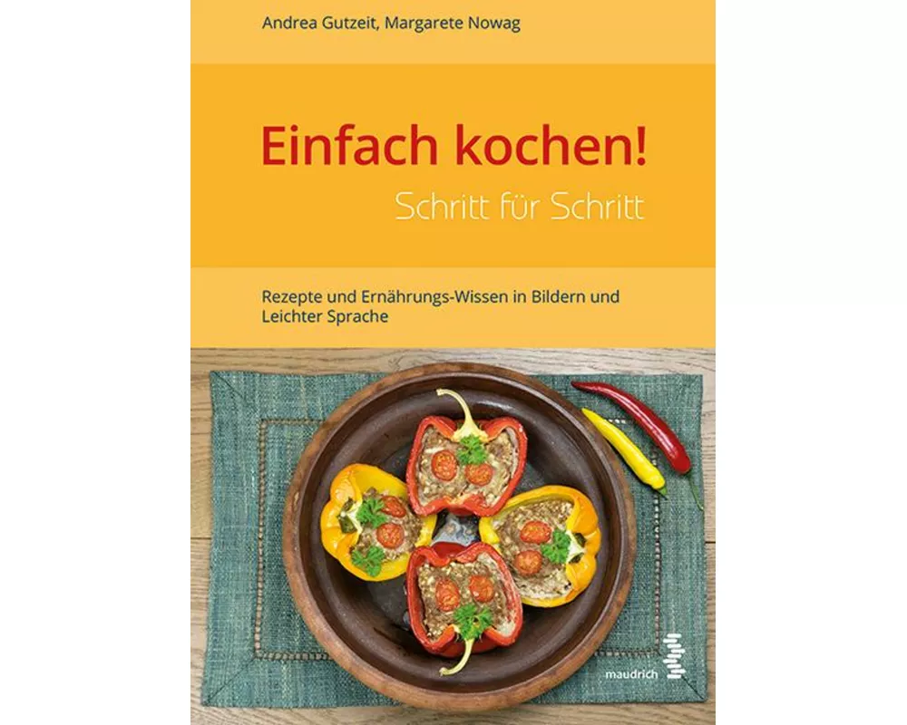 Einfach kochen! Schritt für Schritt