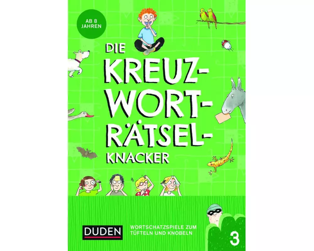 Die Kreuzworträtselknacker – ab 8 Jahren (Band 3)