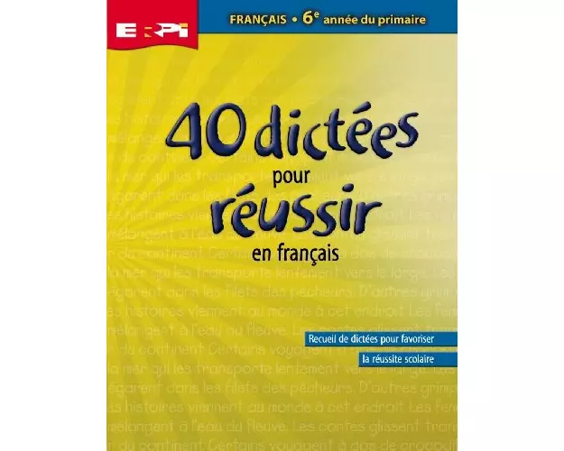 40 Dictees Pour Reussir, 6e En Francais 11044