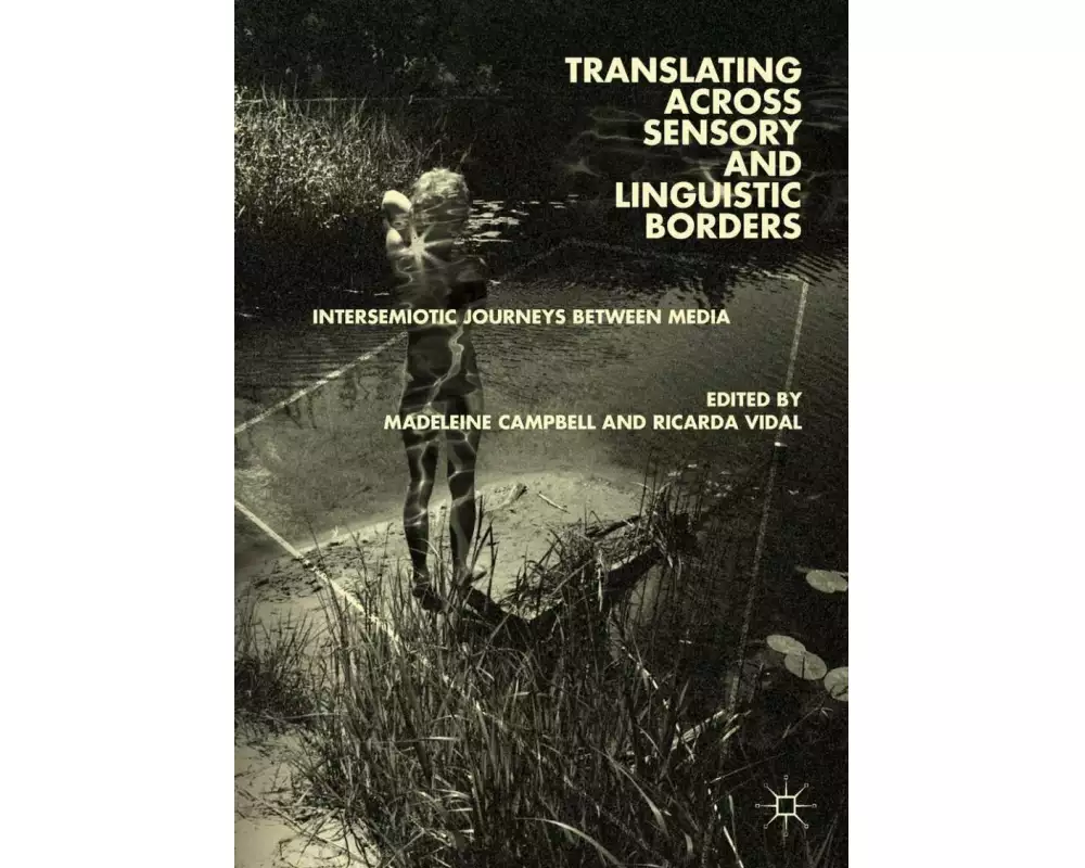 Translating across Sensory and Linguistic Borders