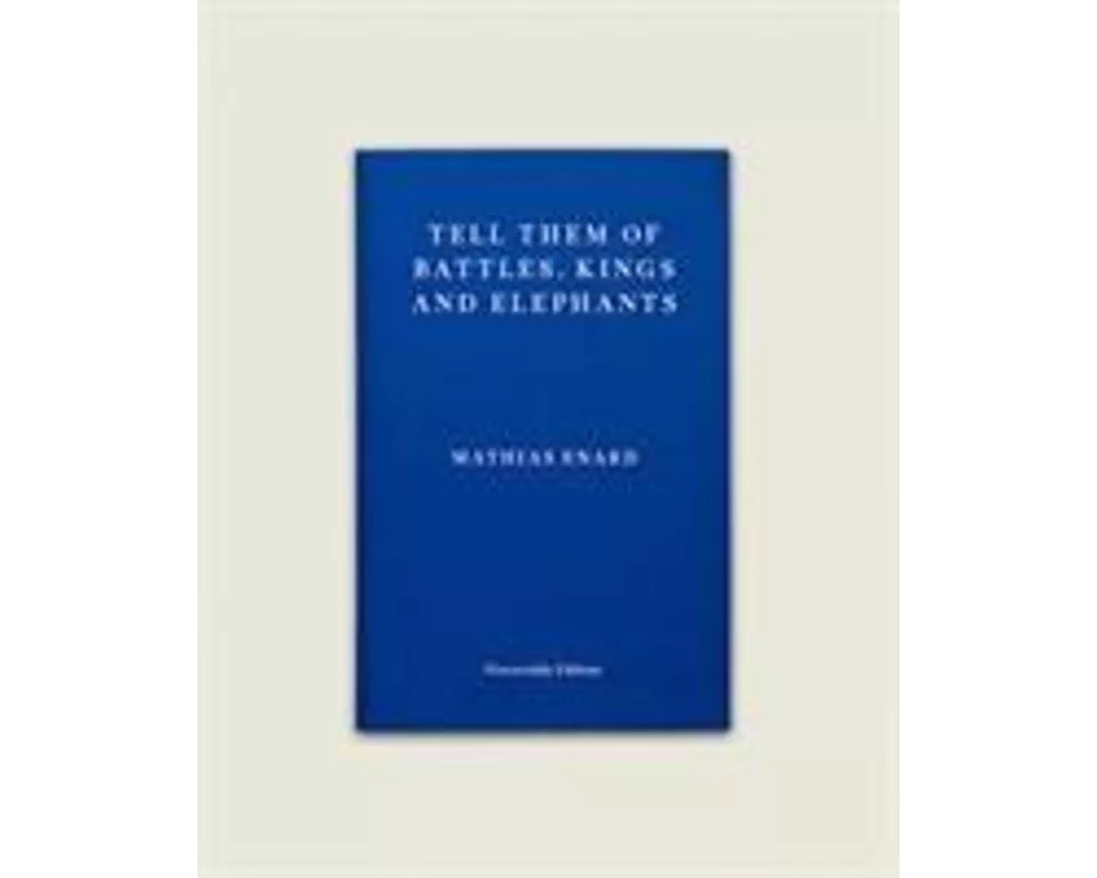 Tell Them of Battles, Kings, and Elephants