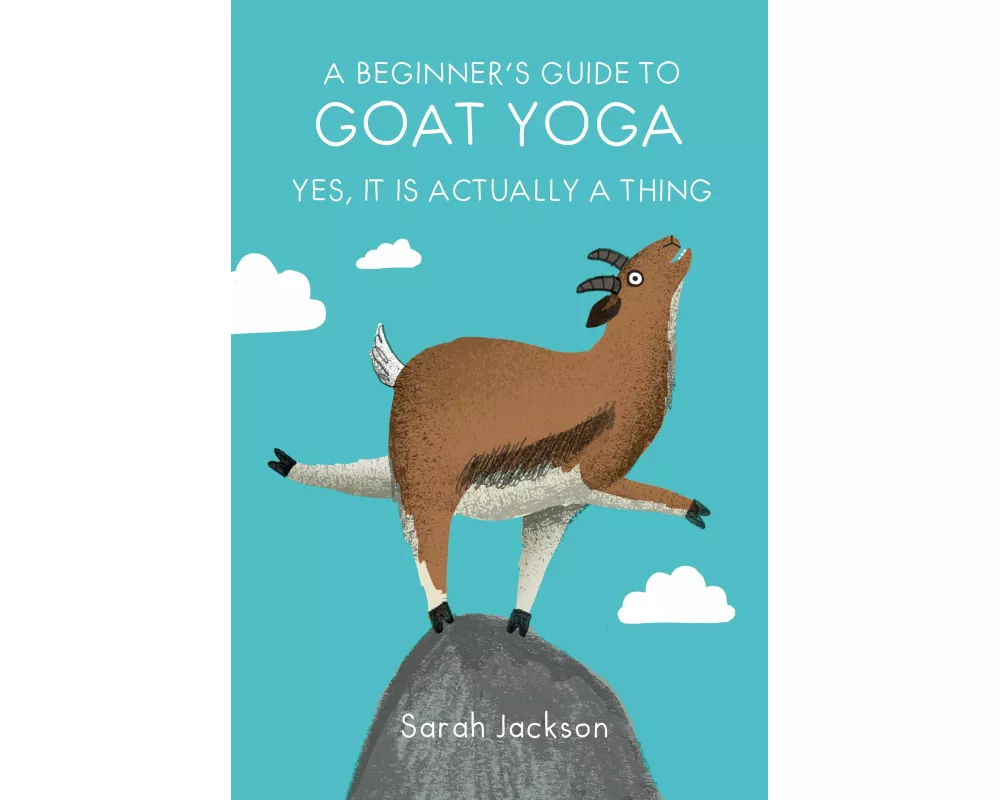 A Beginner's Guide to Goat Yoga