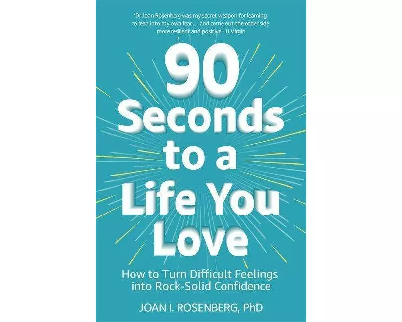 90 Seconds to a Life You Love