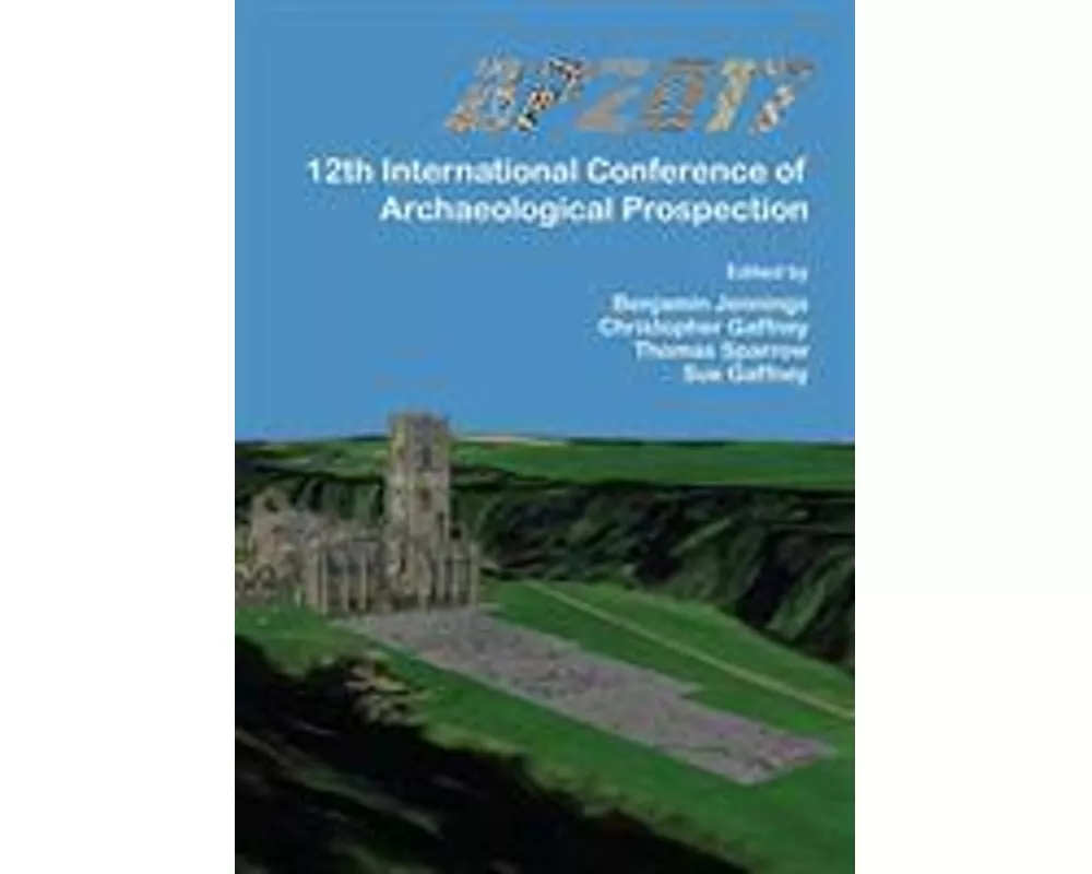 AP2017: 12th International Conference of Archaeological Prospection