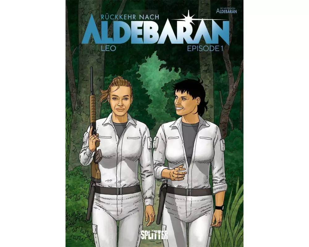 Rückkehr nach Aldebaran. Band 1
