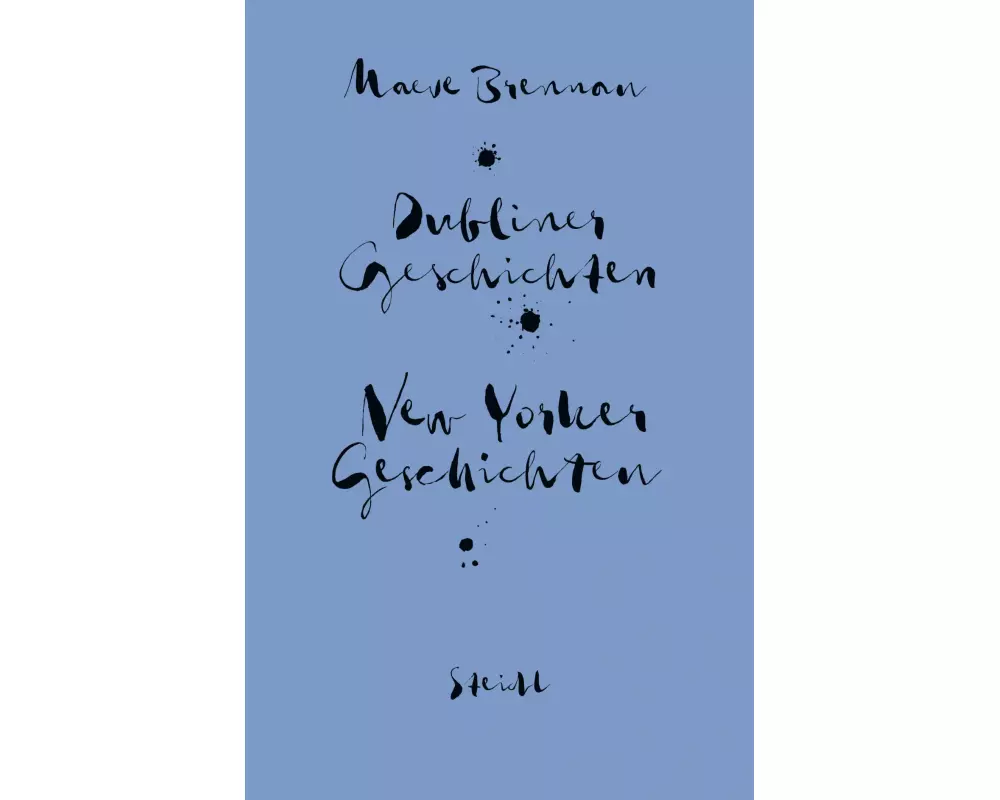 Sämtliche Erzählungen: New Yorker Geschichten und Dubliner Geschichten