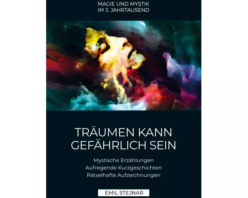 Träumen kann gefährlich sein | MAGIE UND MYSTIK IM 3. JAHRTAUSEND