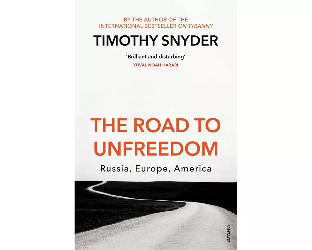 The Road to Unfreedom