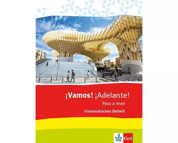 ¡Vamos! ¡Adelante! Paso a nivel. Grammatisches Beiheft 3. Lernjahr (3. FS) / 5. Lernjahr (2. FS)